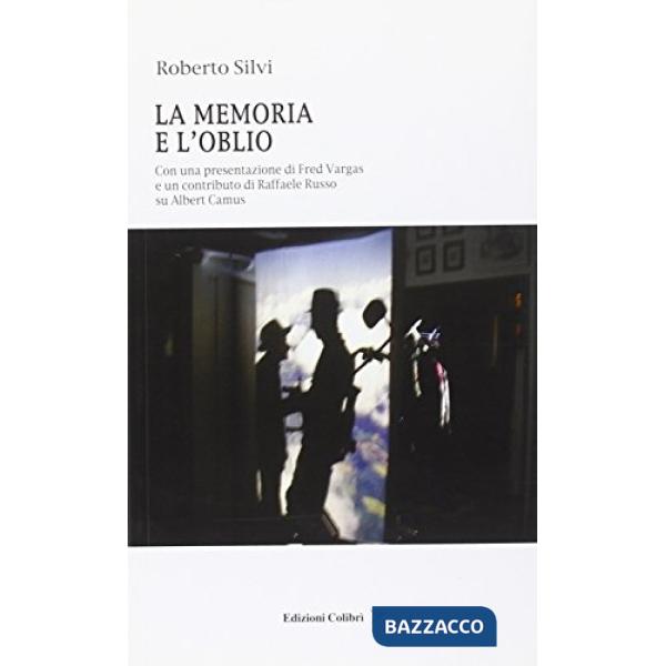 Memoria e l'oblio (La)