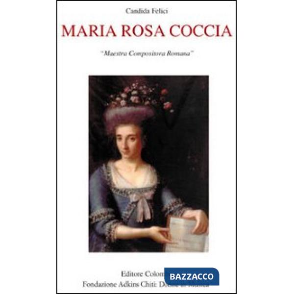 Maria Rosa Coccia. Maestra compositora romana
