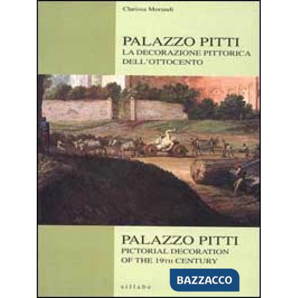 Palazzo Pitti. La decorazione pittorica dell'Ottocento-Palazzo Pitti. Pictorial 