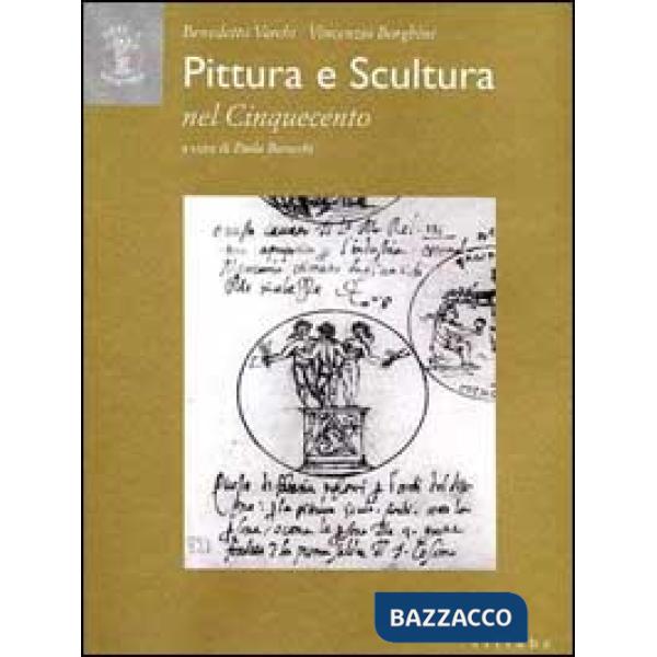 Pittura e scultura nel Cinquecento. Ediz. illustrata