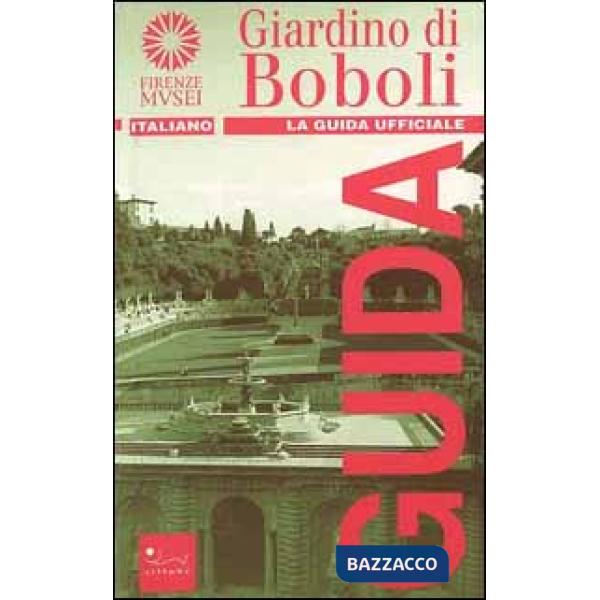 Giardino di Boboli. Ediz. illustrata (Il)