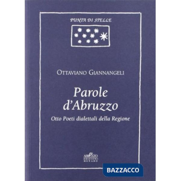 Parole d'Abruzzo. Otto poeti dialettali della Regione