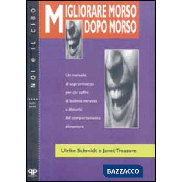 Migliorare morso dopo morso: un manuale di sopravvivenza per chi soffre di bulim