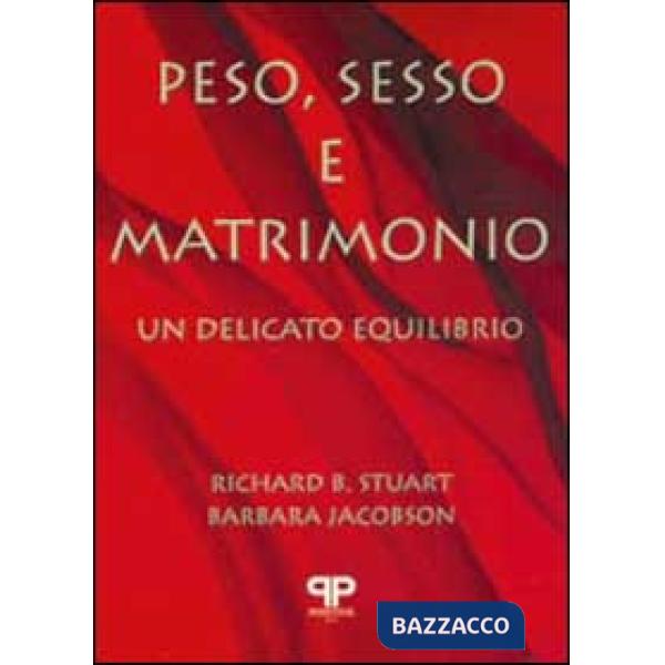 Peso, sesso e matrimonio. Un delicato equilibrio