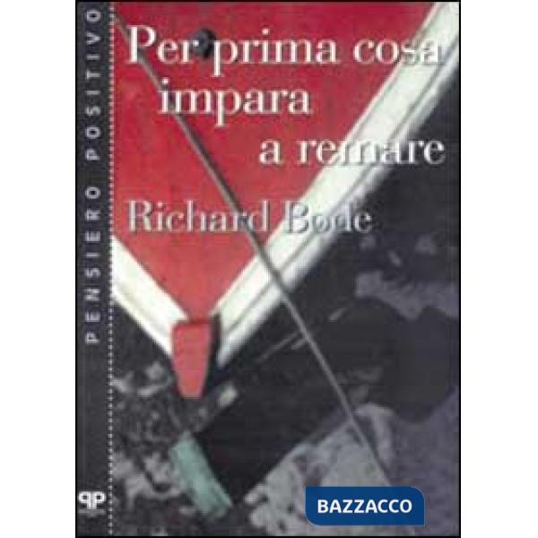 Per prima cosa impara a remare