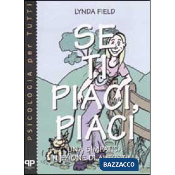 Se ti piaci, piaci. Una simpatica iniezione di autostima