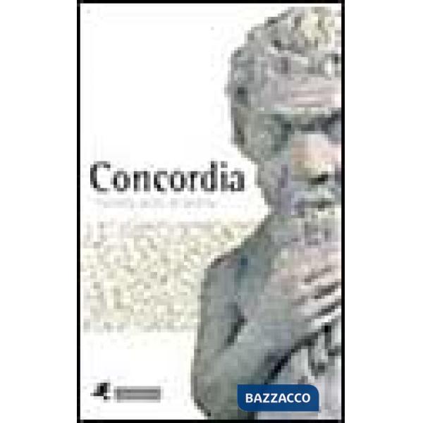 Concordia. Tremila anni di storia