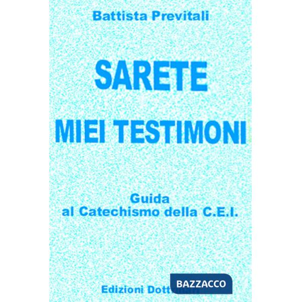 Sarete miei testimoni. Guida ai catechismi della Cei