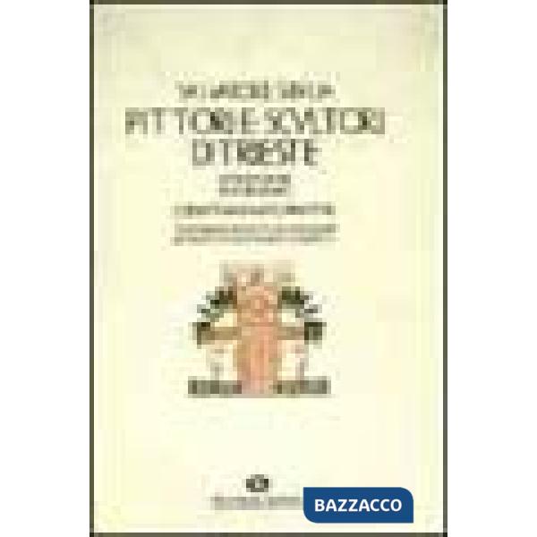 Pittori e scultori di Trieste