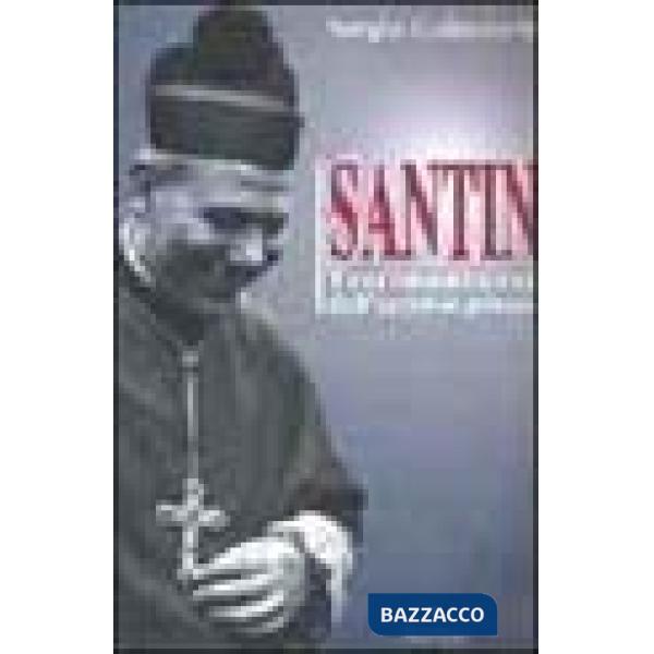 Santin: testimonianze dall'archivio privato