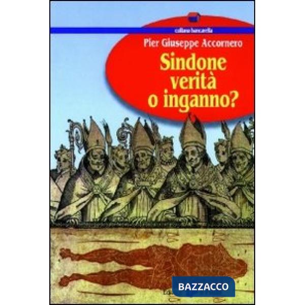 Sindone: verità o inganno?