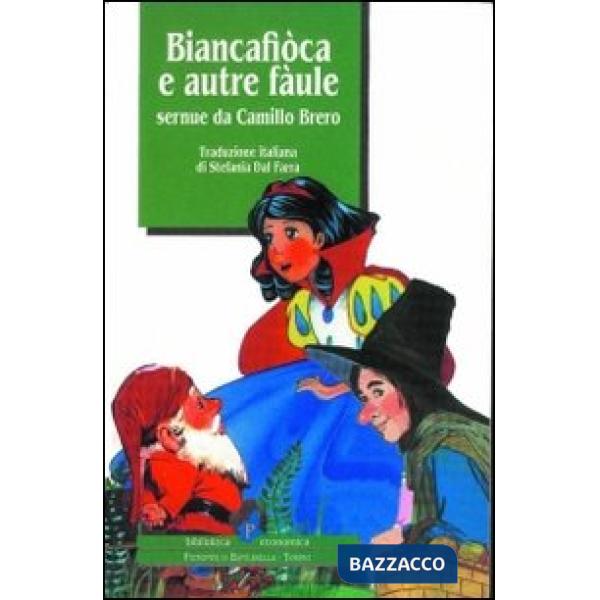 Biancafiòca e autre fàule