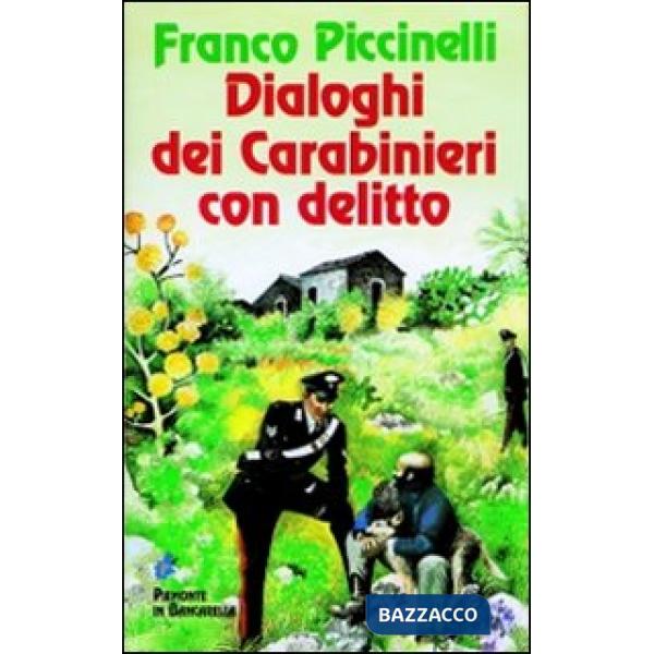 Dialoghi dei carabinieri con delitto