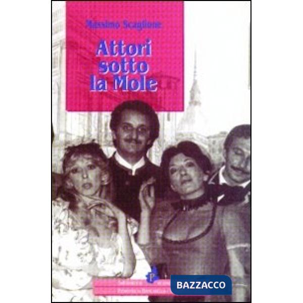 Attori sotto la Mole