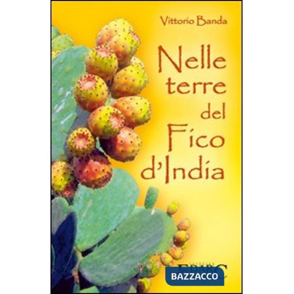 Nelle terre del fico d'India