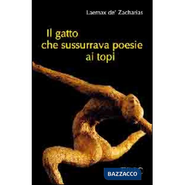 Gatto che sussurrava poesie ai topi (Il)