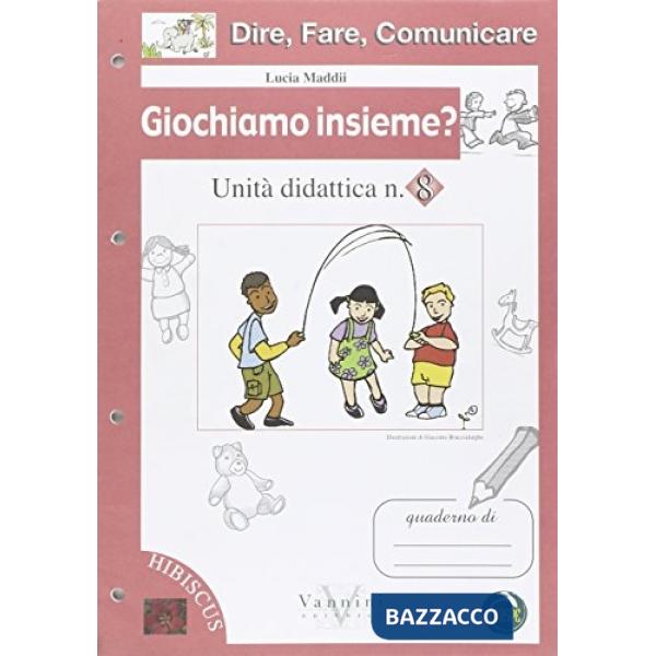 Dire, fare, comunicare. Giochiamo insieme? Per la Scuola elementare