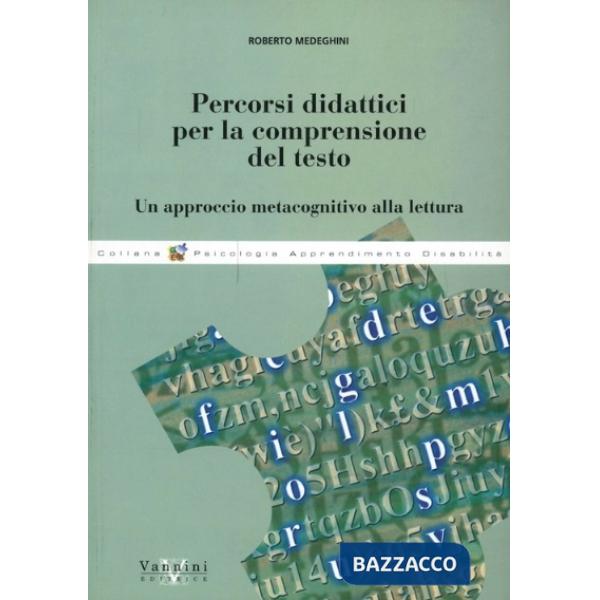 Percorsi didattici per la comprensione del testo. Un approccio metacognitivo all