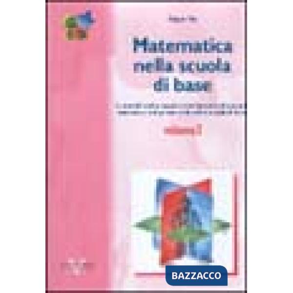 Matematica nella scuola di base. Vol. 1