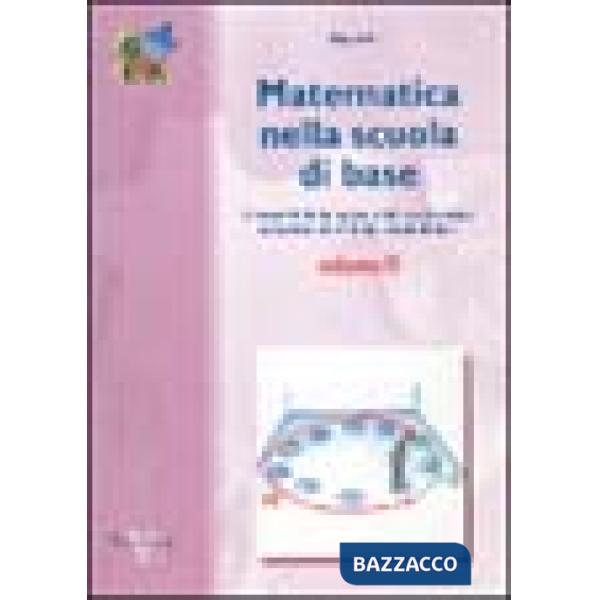 Matematica nella scuola di base. Vol. 2
