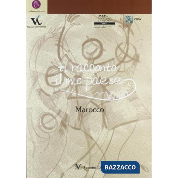 Ti racconto il mio paese. Marocco