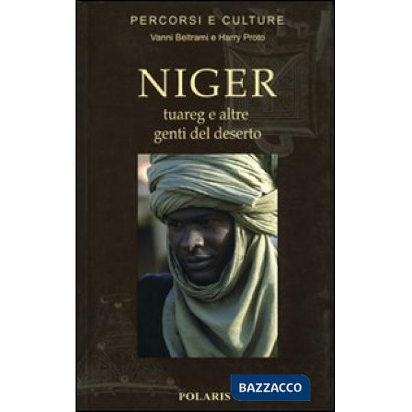 Niger. Tuareg e altre genti del deserto