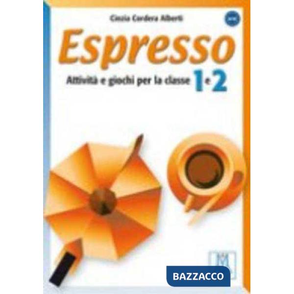 ESPRESSO 1 E 2 (ATTIVITA' E GIOCHI PER LA CLASSE)