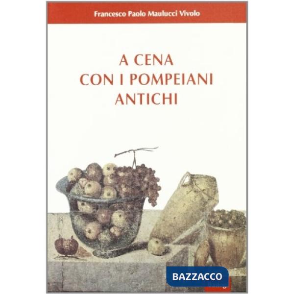 A cena con i pompeani antichi