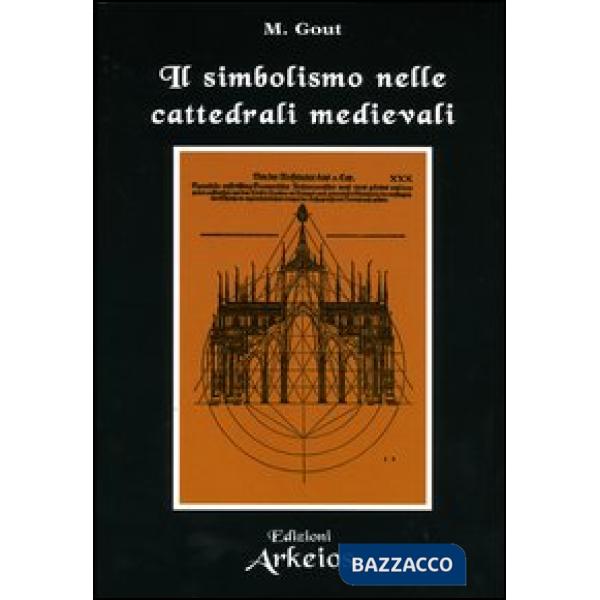 Simbolismo nelle cattedrali medievali (Il)