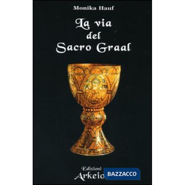 Via del Sacro Graal (La)