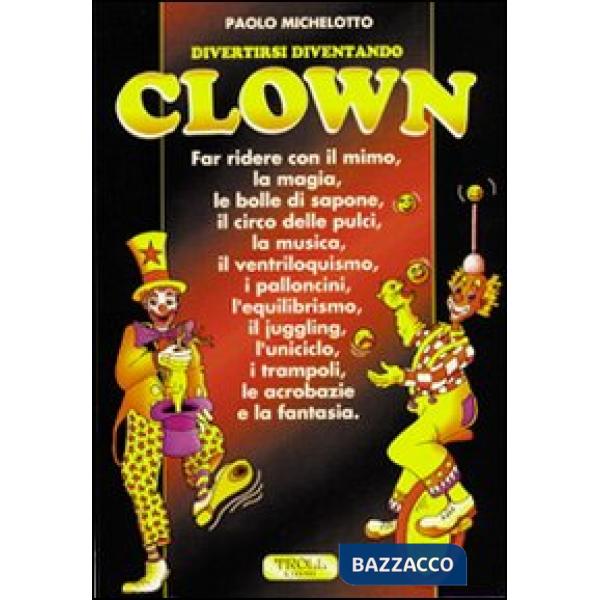Divertirsi diventando clown