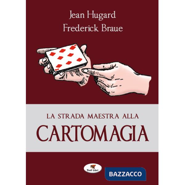 Strada maestra alla cartomagia (La)