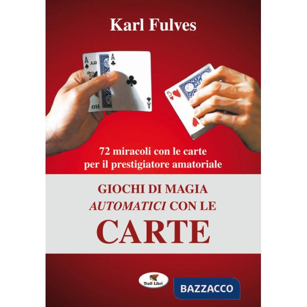 Giochi di magia automatici con le carte