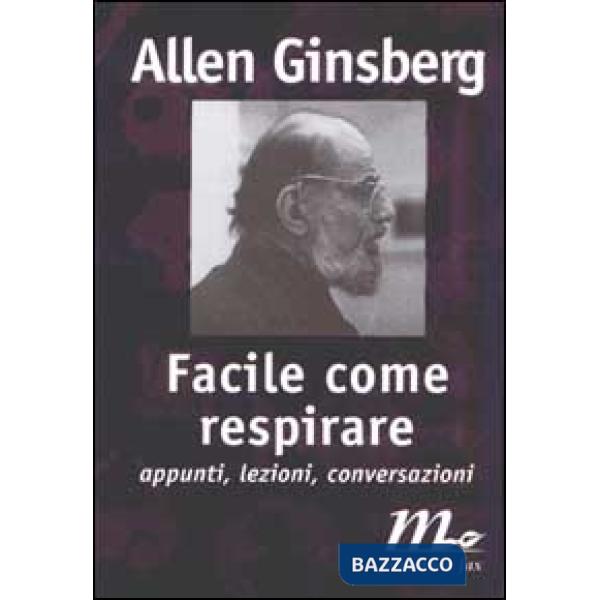 Facile come respirare. Appunti, lezioni, conversazioni