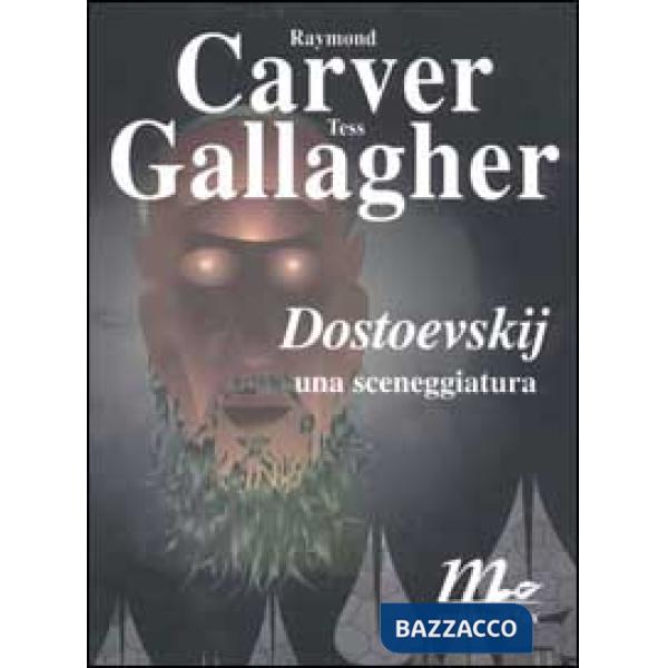 Dostoevskij: una sceneggiatura