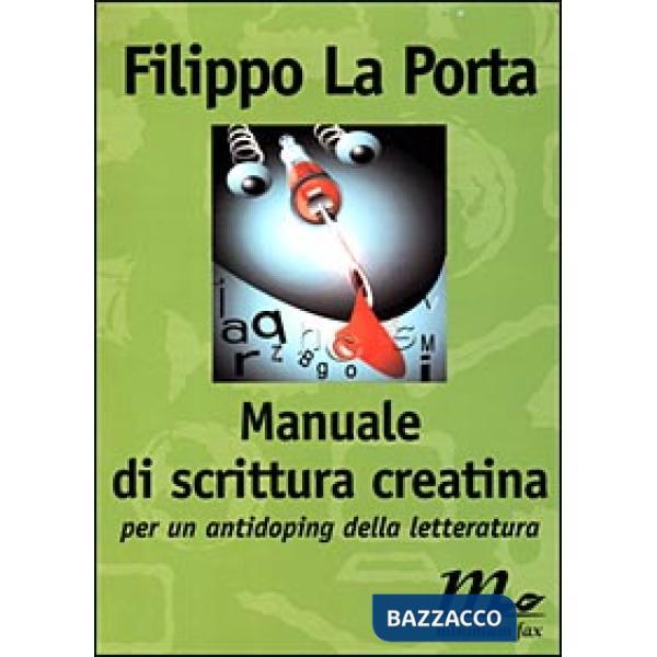 Manuale di scrittura creatina. Per un antidoping della letteratura