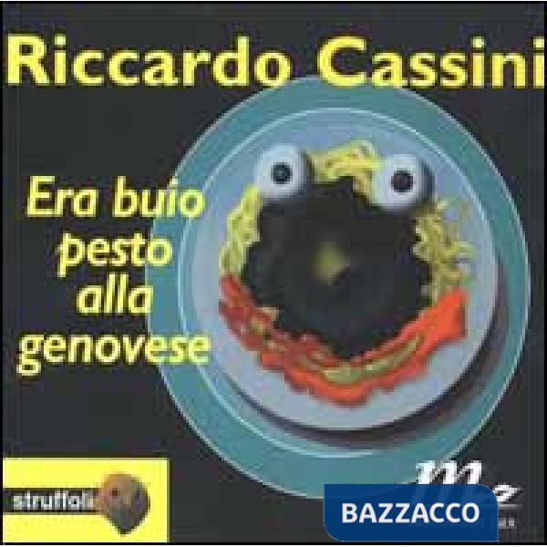 Era buio pesto alla genovese