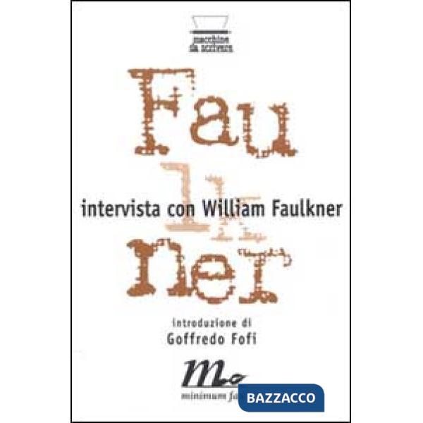 Intervista con William Faulkner