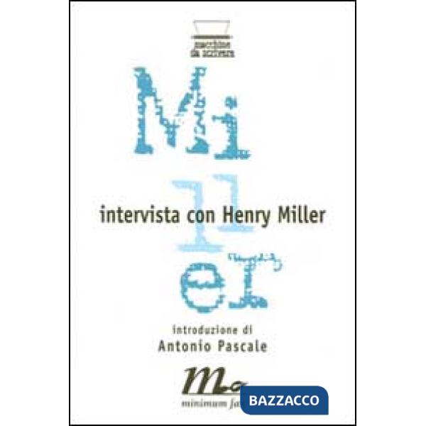 Intervista con Henry Miller
