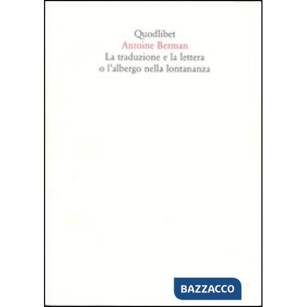 Traduzione e la lettera o l'albergo nella lontananza (La)