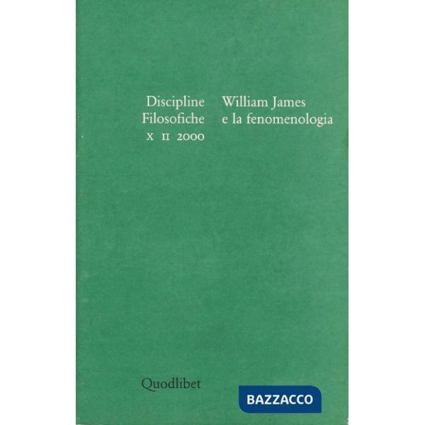 Discipline filosofiche (2000). Vol. 2: William James e la fenomenologia