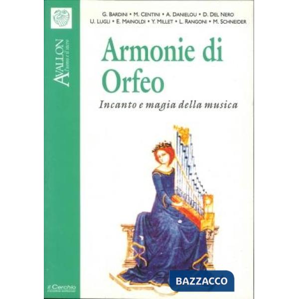 Armonie di Orfeo. Incanto e magia della musica