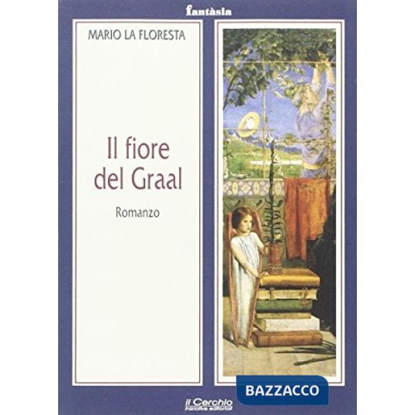 Fiore del Graal (Il)