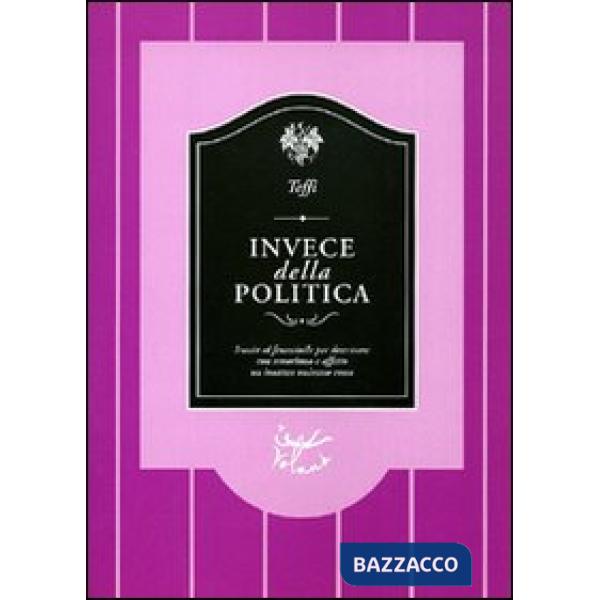 Invece della politica