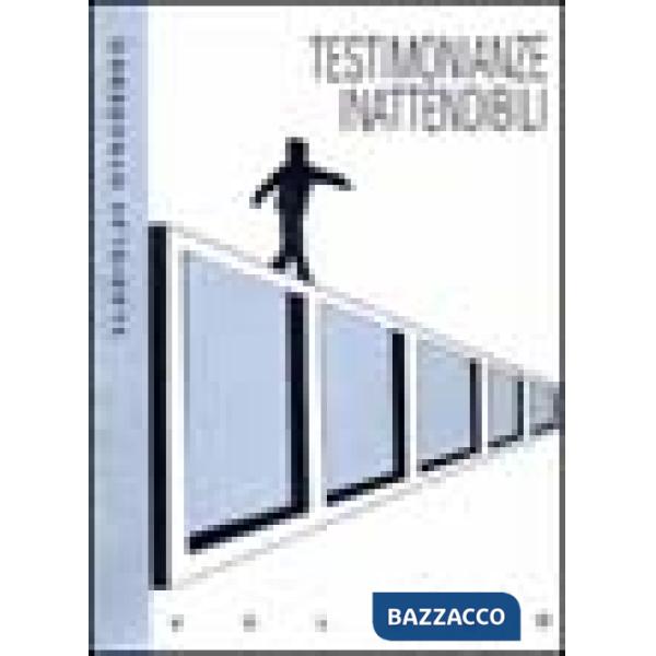 Testimonianze inattendibili. Trittico di racconti