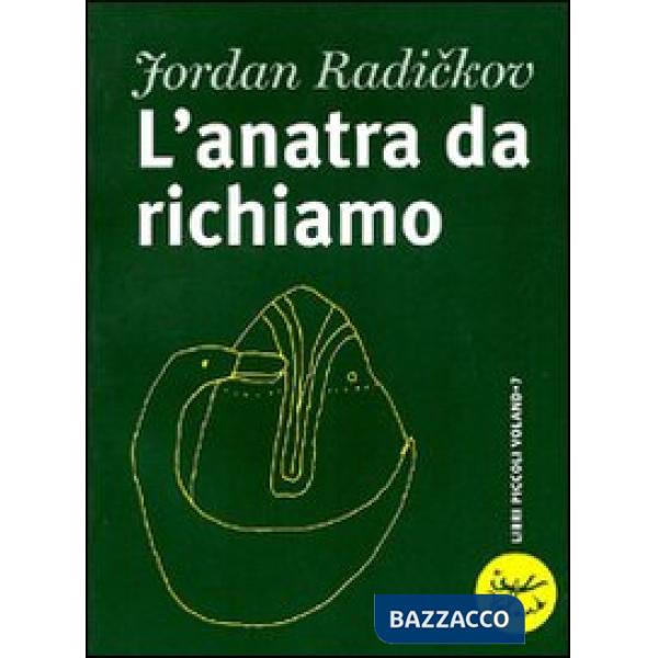 Anatra da richiamo (L')