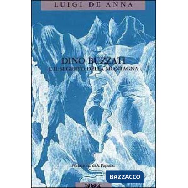 Dino Buzzati e il segreto della montagna