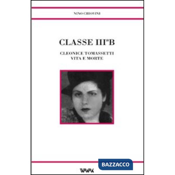 Classe III B. Cleonice Tomassetti vita e morte