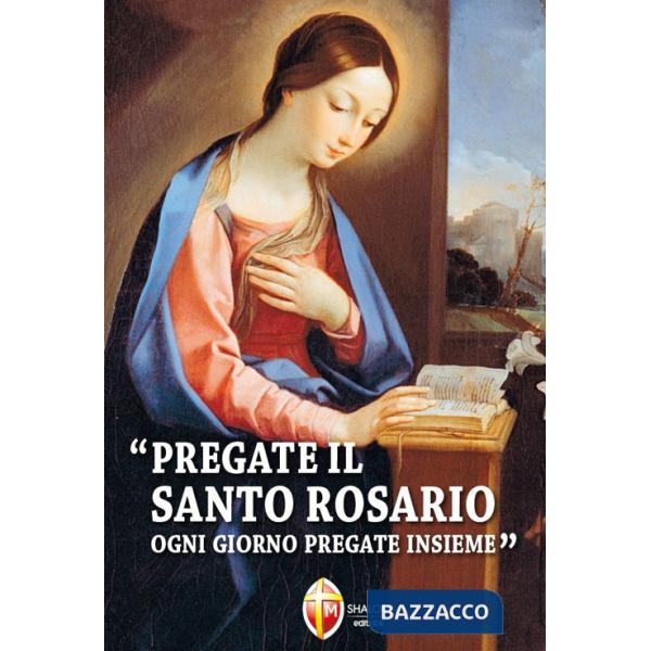 Pregate il santo rosario ogni giorno