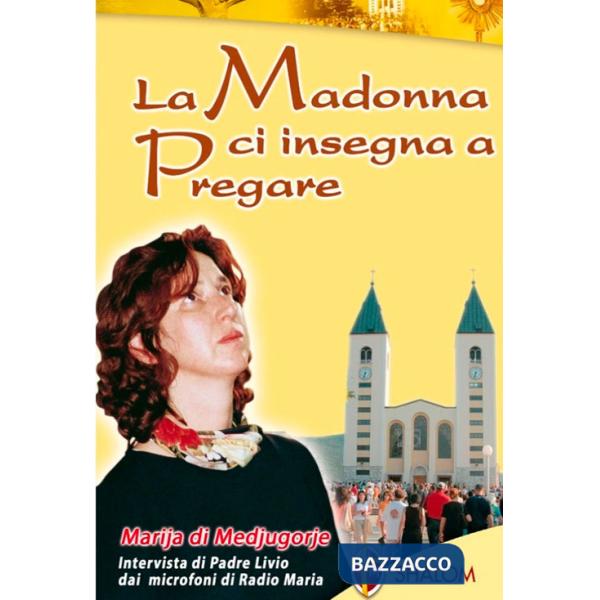 Madonna ci insegna a pregare (La)